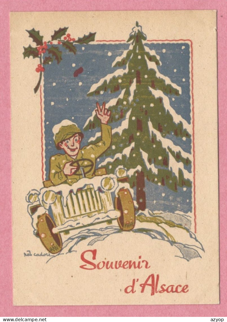 Guerre 39/45 - Souvenir D' Alsace - Soldats Américains - American Soldiers - Carte Signée Bob CADORE  - Jeap - Sapin - Guerre 1939-45
