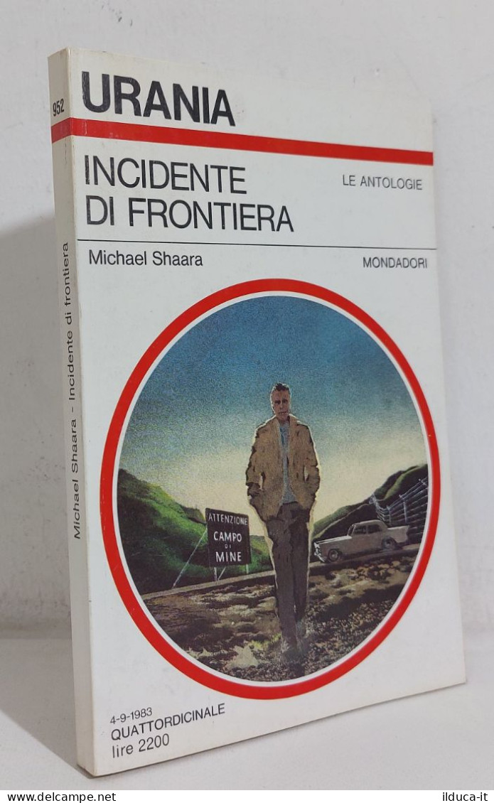 69019 Urania N. 952 1983 - Michael Shaara - Incidente Di Frontiera - Mondadori - Science Fiction Et Fantaisie