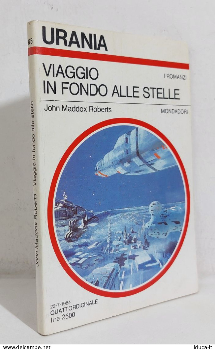 69039 Urania N. 975 1983 - John Maddox Roberts - Viaggio In Fondo Alle Stelle - Science Fiction