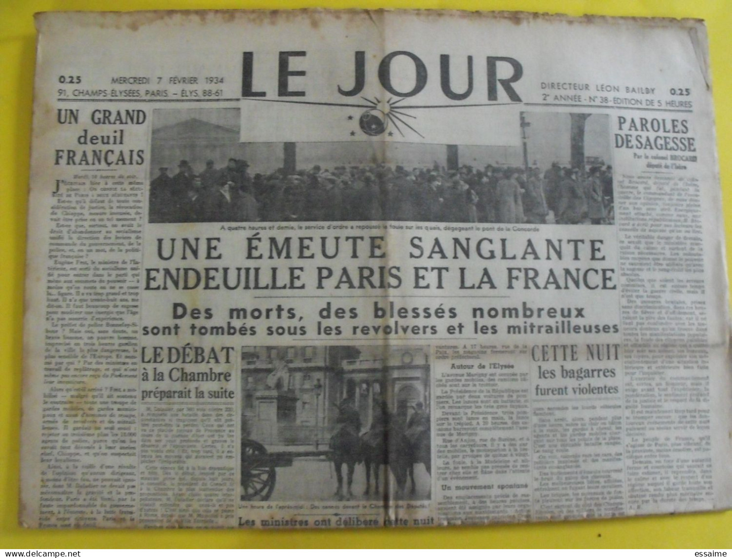 Journal Le Jour Du 7 Février 1934. Emeute Sanglante à Paris Daladier Pou-Yi Mandchourie Chine Bailby Brocard - Sonstige & Ohne Zuordnung