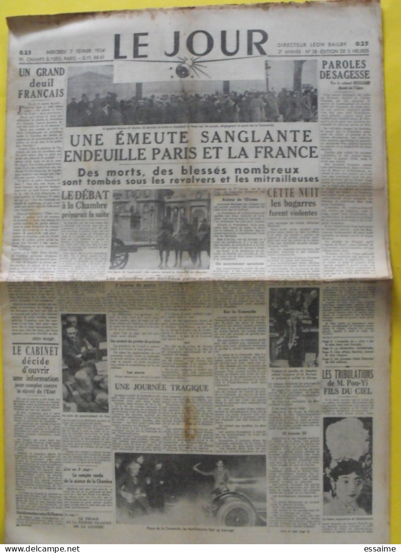 Journal Le Jour Du 7 Février 1934. Emeute Sanglante à Paris Daladier Pou-Yi Mandchourie Chine Bailby Brocard - Sonstige & Ohne Zuordnung