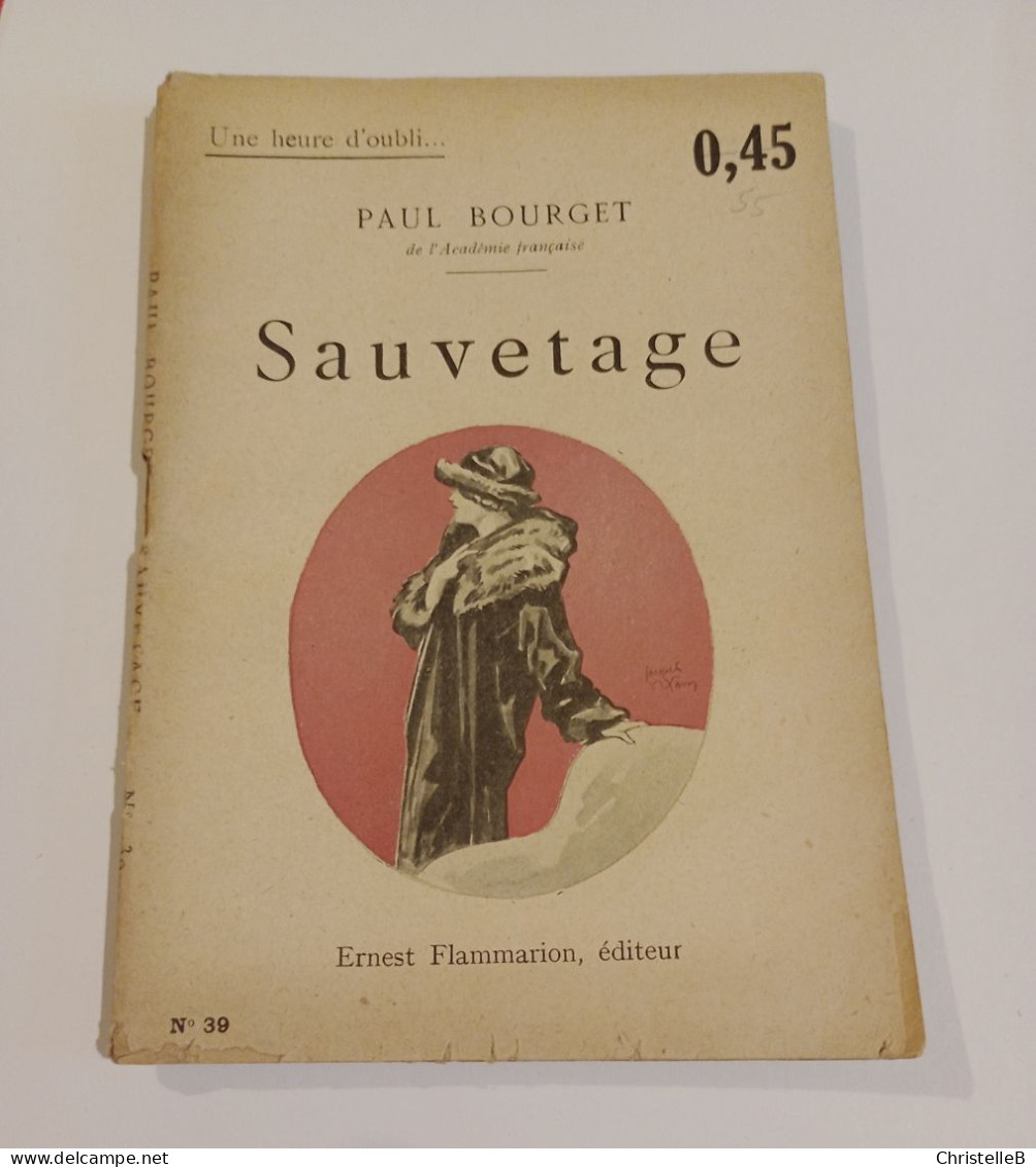 "Sauvetage", De Paul Bourget, Coll. Une Heure D'oubli..., N° 39, éd. Ernest Flammarion - 1901-1940
