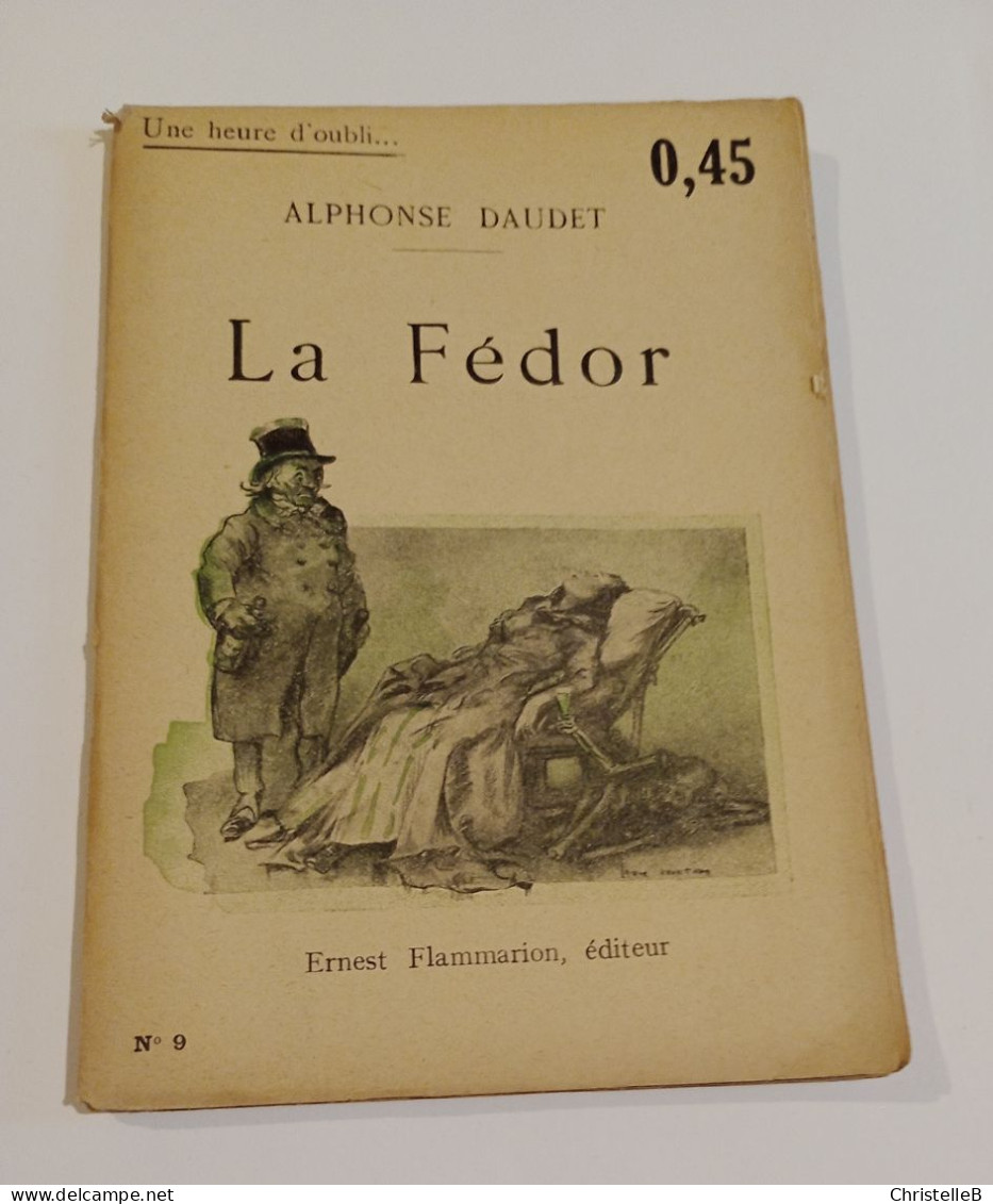 "La Fédor", De Alphonse Daudet, Coll. Une Heure D'oubli..., N° 9, éd. Ernest Flammarion - 1901-1940
