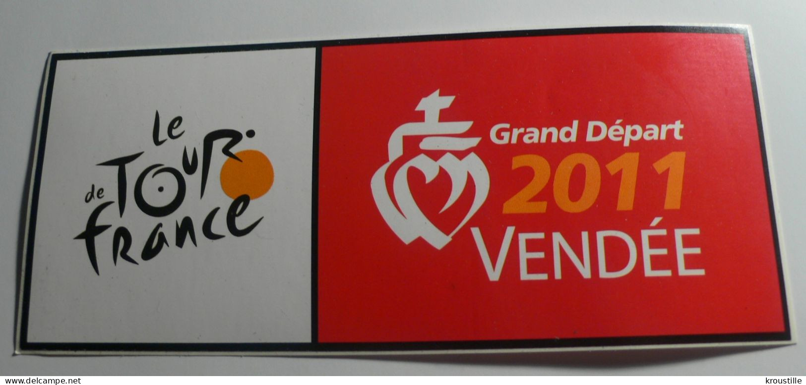 CYCLISME : AUTOCOLLANT LE TOUR DE FRANCE - GRAND DEPART 2011 VENDEE - Stickers