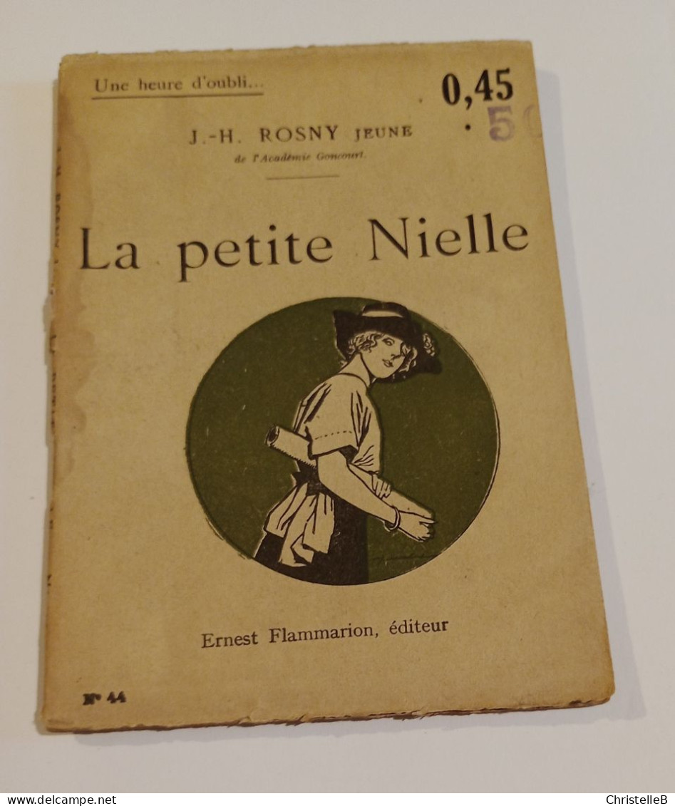 "La Petite Nielle", De J-H Rosny Jeune, Coll. Une Heure D'oubli..., N° 44, éd. Ernest Flammarion - 1901-1940