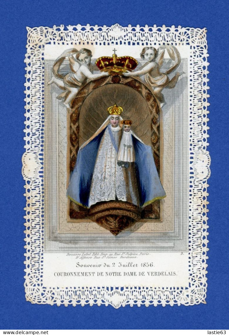 Image Religieuse Bouasse-Lebel Canivet Dentelle Souvenir Du 2 Juillet 1856  Couronnement De Notre Dame De Verdelais - Andachtsbilder