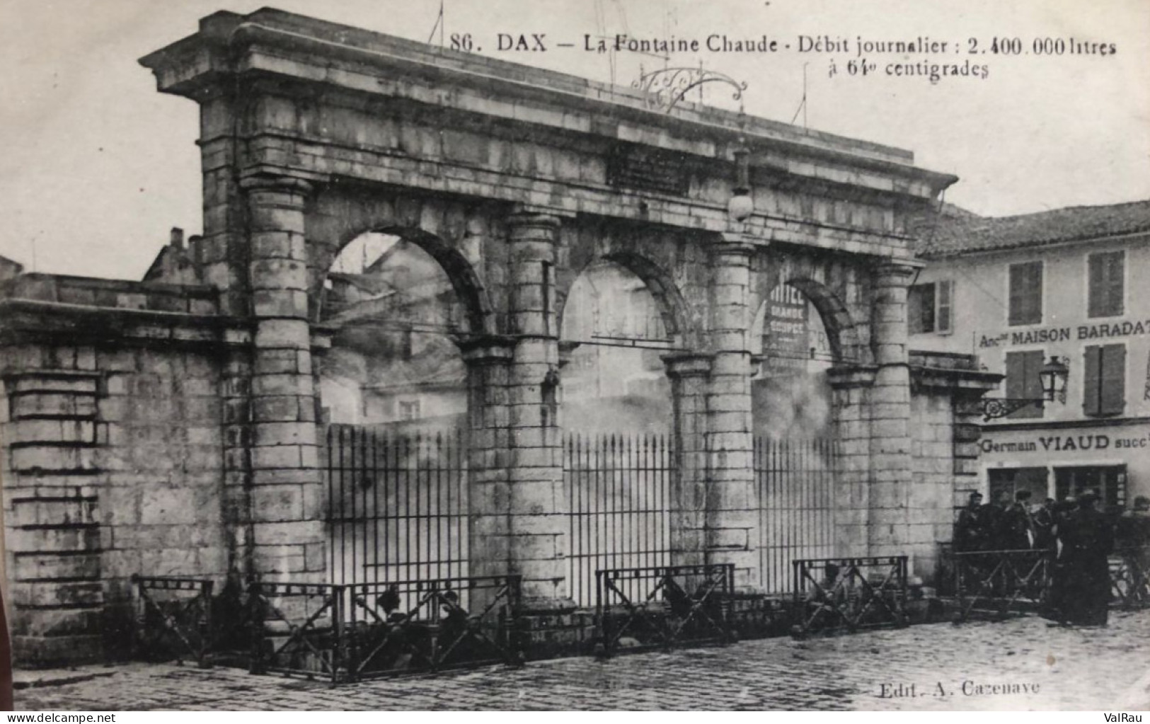 Dax - La Fontaine Chaude - Débit Journalier 2.400.000 Litres - Ancienne Maison Baradat - Dax