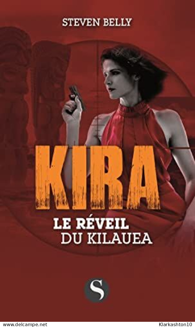 Le Réveil De Kilaua : Kira - Other & Unclassified
