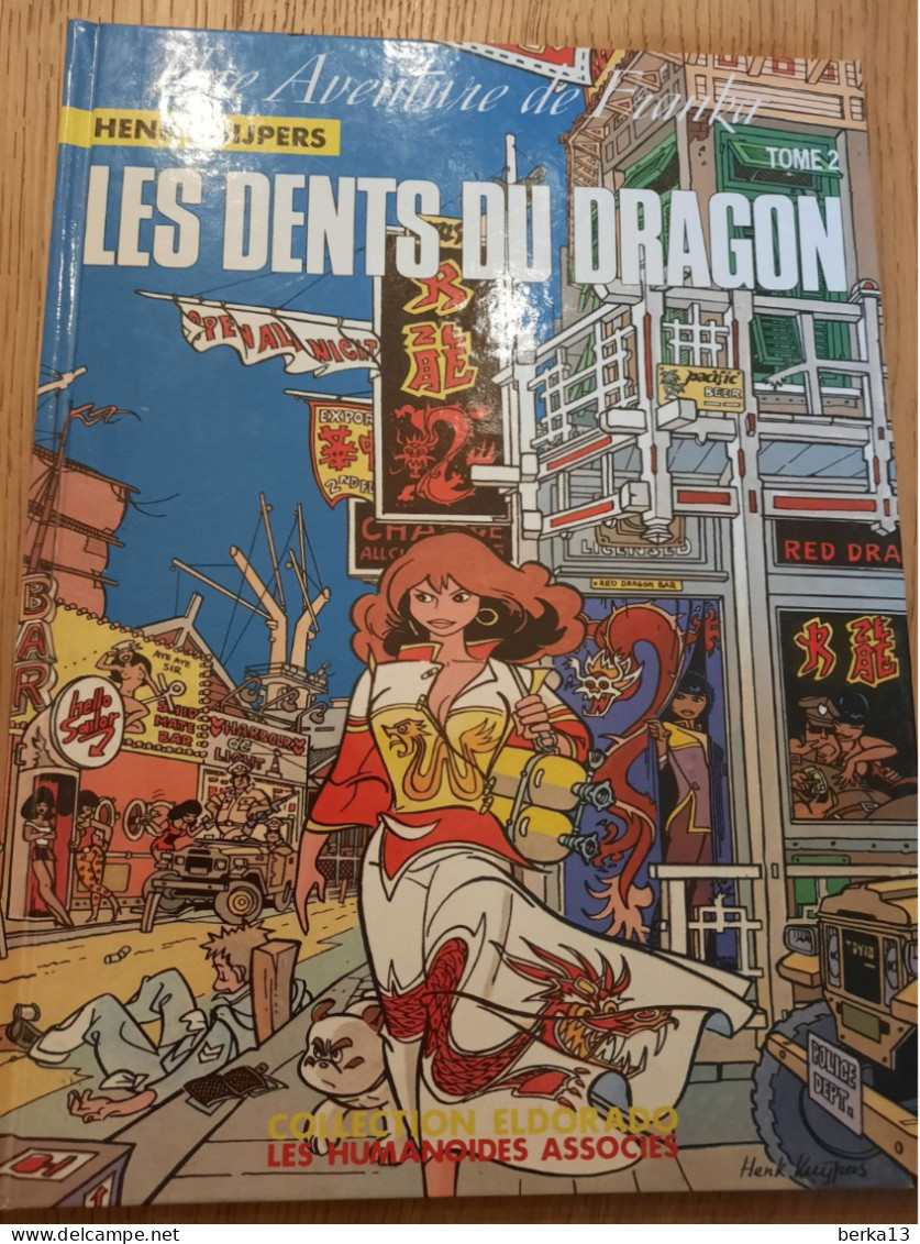 Les Dents Du Dragon - Une Aventure De Franka Tome 2 KUIJPERS 1987 - Otros & Sin Clasificación