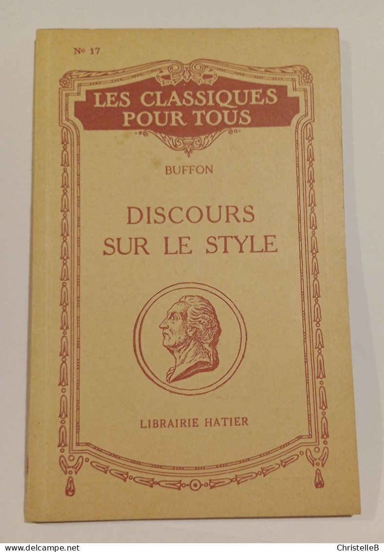 "Discours Sur Le Style", De Buffon, Coll. Les Classiques Pour Tous, N°17, Librairie Hatier - 1901-1940