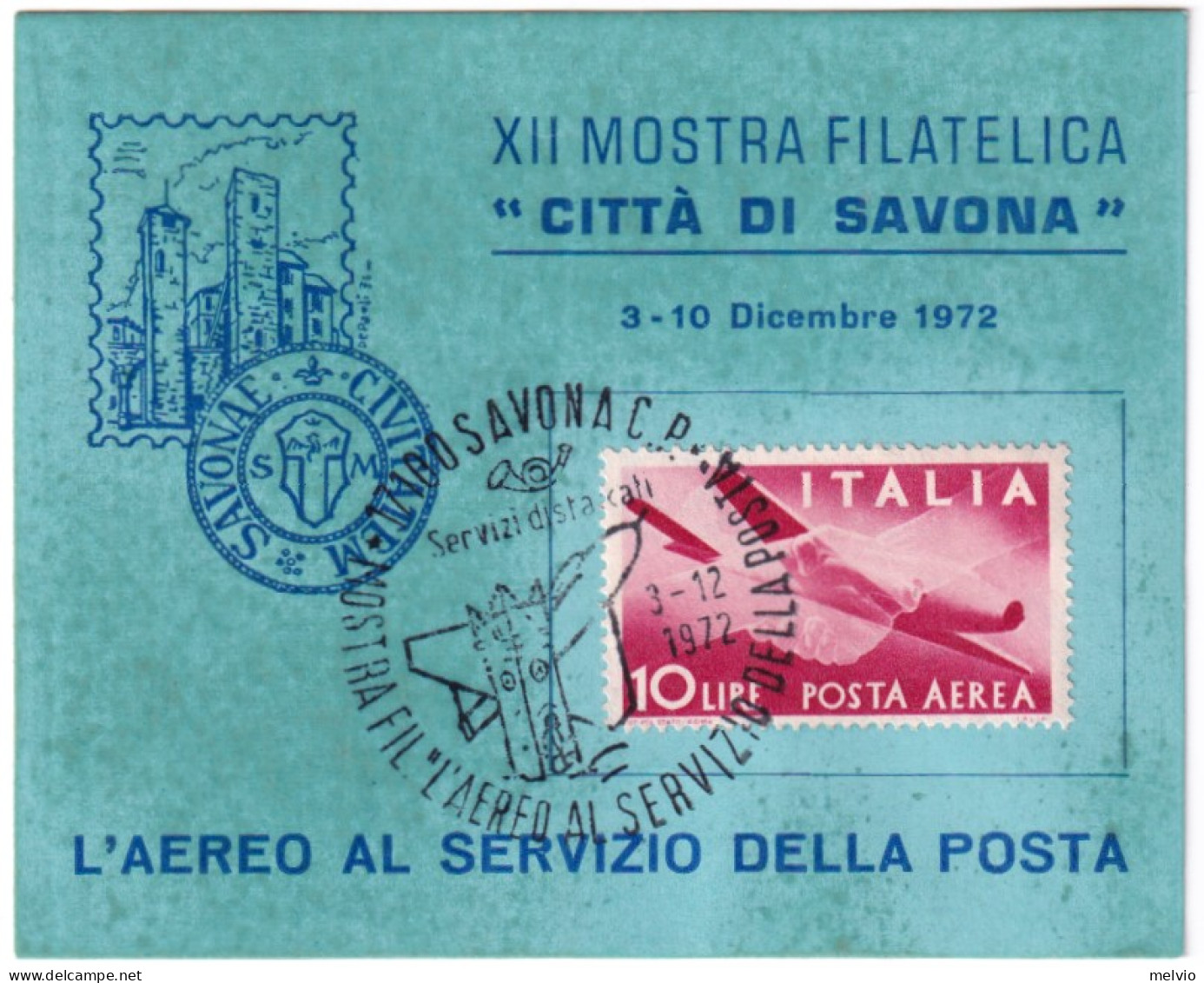 1972-cartoncino XII Mostra Filatelica Città Di Savona Affrancato P.A. L.10 Cache - 1971-80: Marcofilia