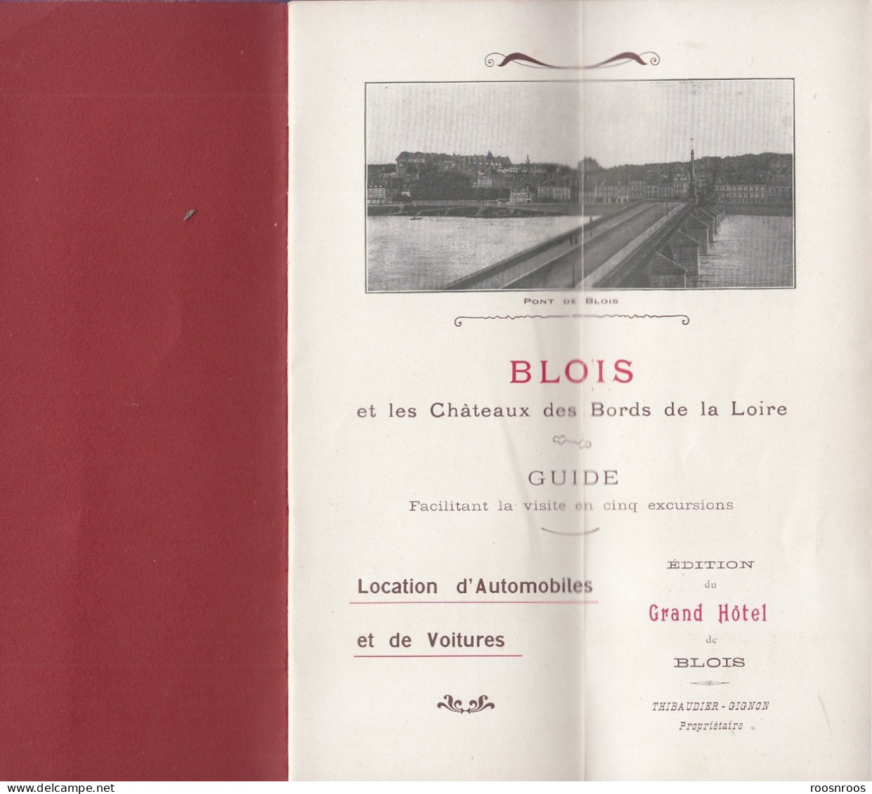 DEPLIANT TOURISTIQUE - BLOIS ET LES CHATEAUX DES BORDS DE LOIRE - EDITION DU GRAND HOTEL DE BLOIS - Toeristische Brochures