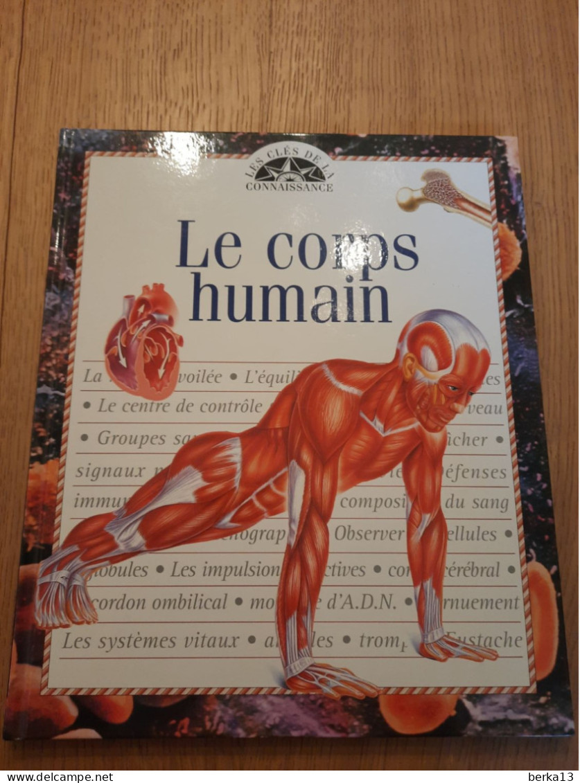 Le Corps Humain - Les Clés De La Connaissance 1999 - Altri & Non Classificati