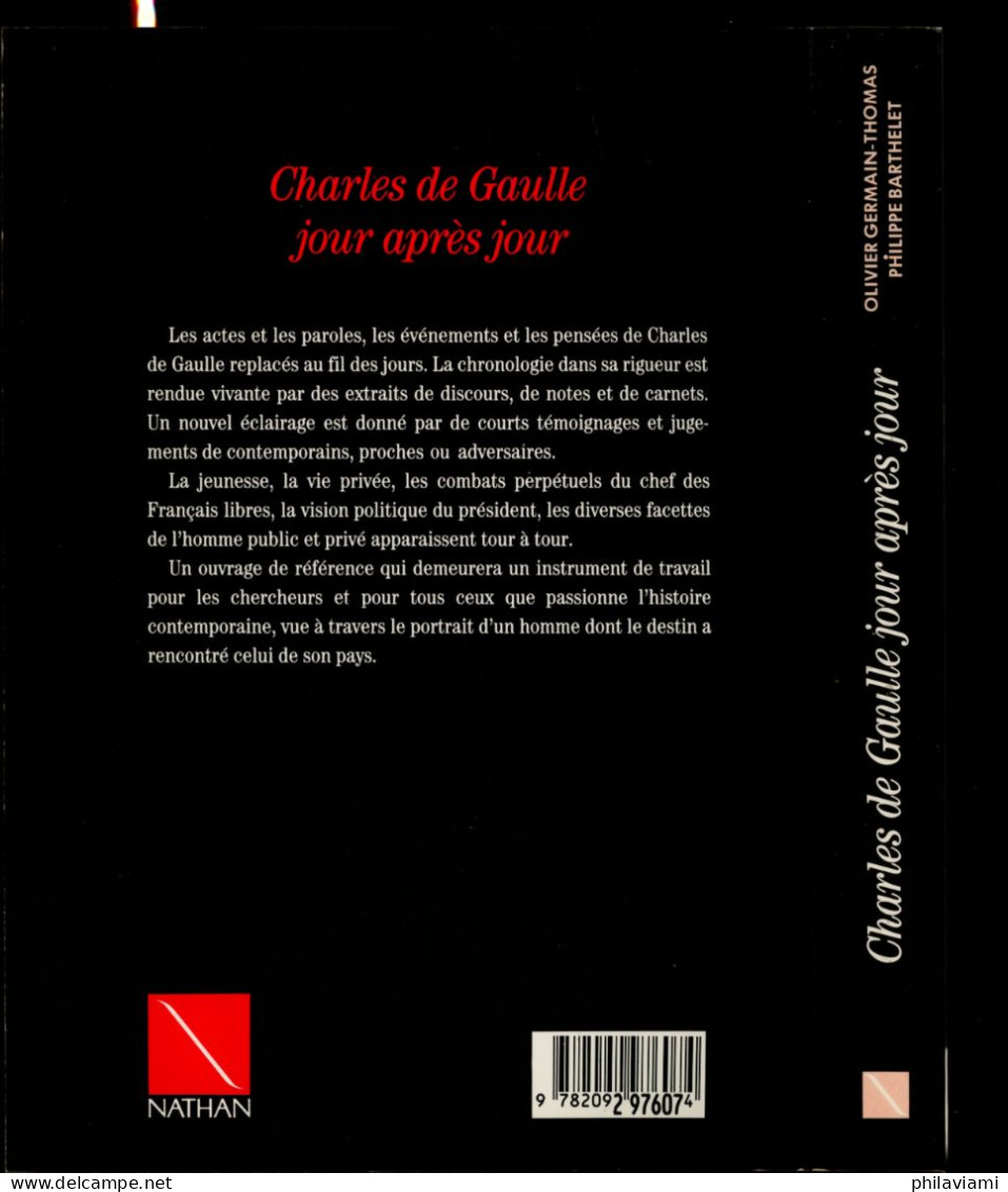 De Gaulle Jour Après Jour  Germain-Thomas Olivier, Barthelet Philippe Ed Nathan 1990 - Politique