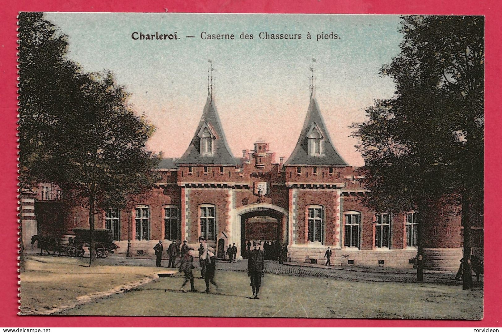 C.P. Charleroi   =   Caserne   Des Chasseurs  à  Pied - Charleroi