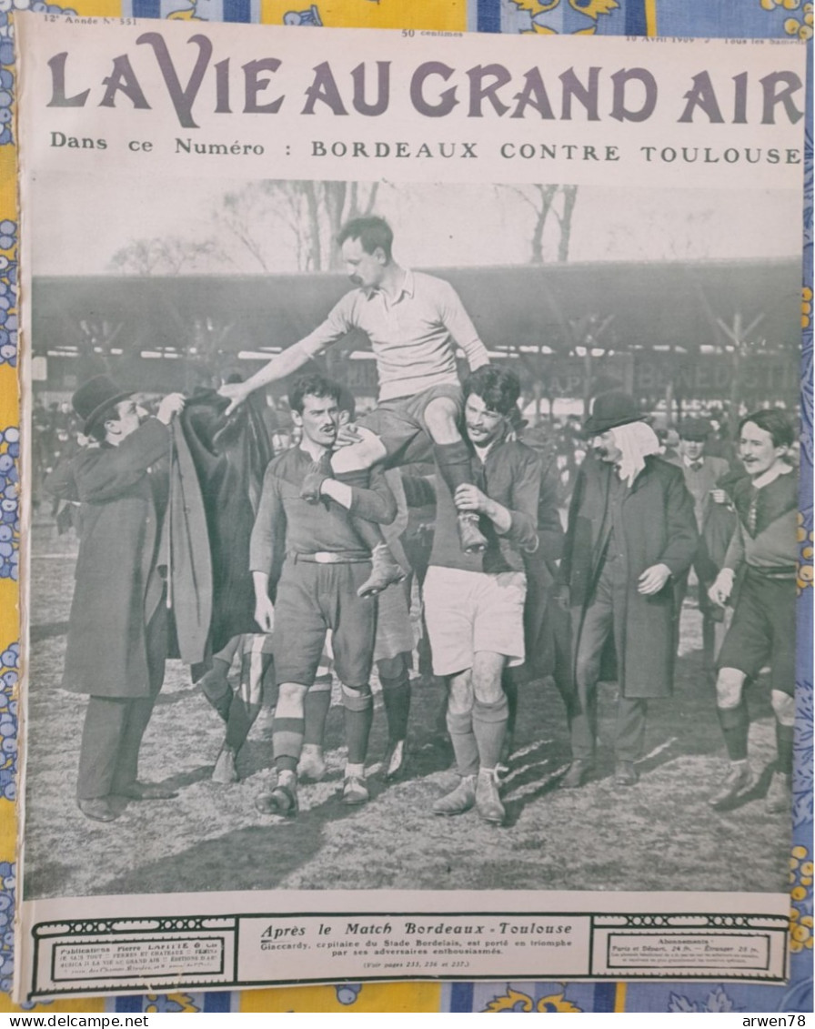 LA VIE AU GRAND AIR N° 551 /1909 FOOTBALL RUGBY BORDEAUX TOULOUSE AUTO A NICE AVIRON OXFORD CAMBRIDGE LONGCHAMP - 1900 - 1949