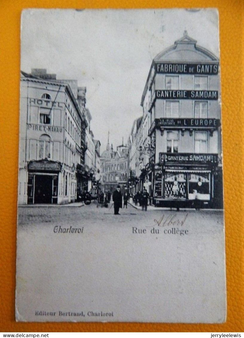 CHARLEROI   -    Rue Du Collège - Charleroi