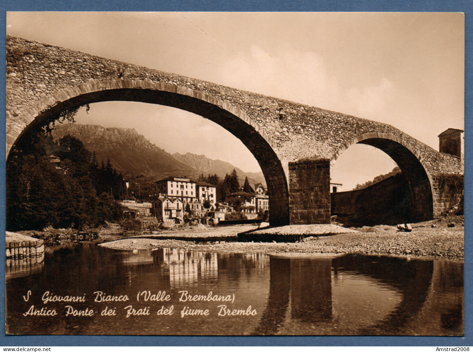 1950 - SAN GIOVANNI BIANCO -VALLE BREMBANA - ANTICO PONTE DEI FRATI DEL FIUME BREMBO - ITALIE - Bergamo