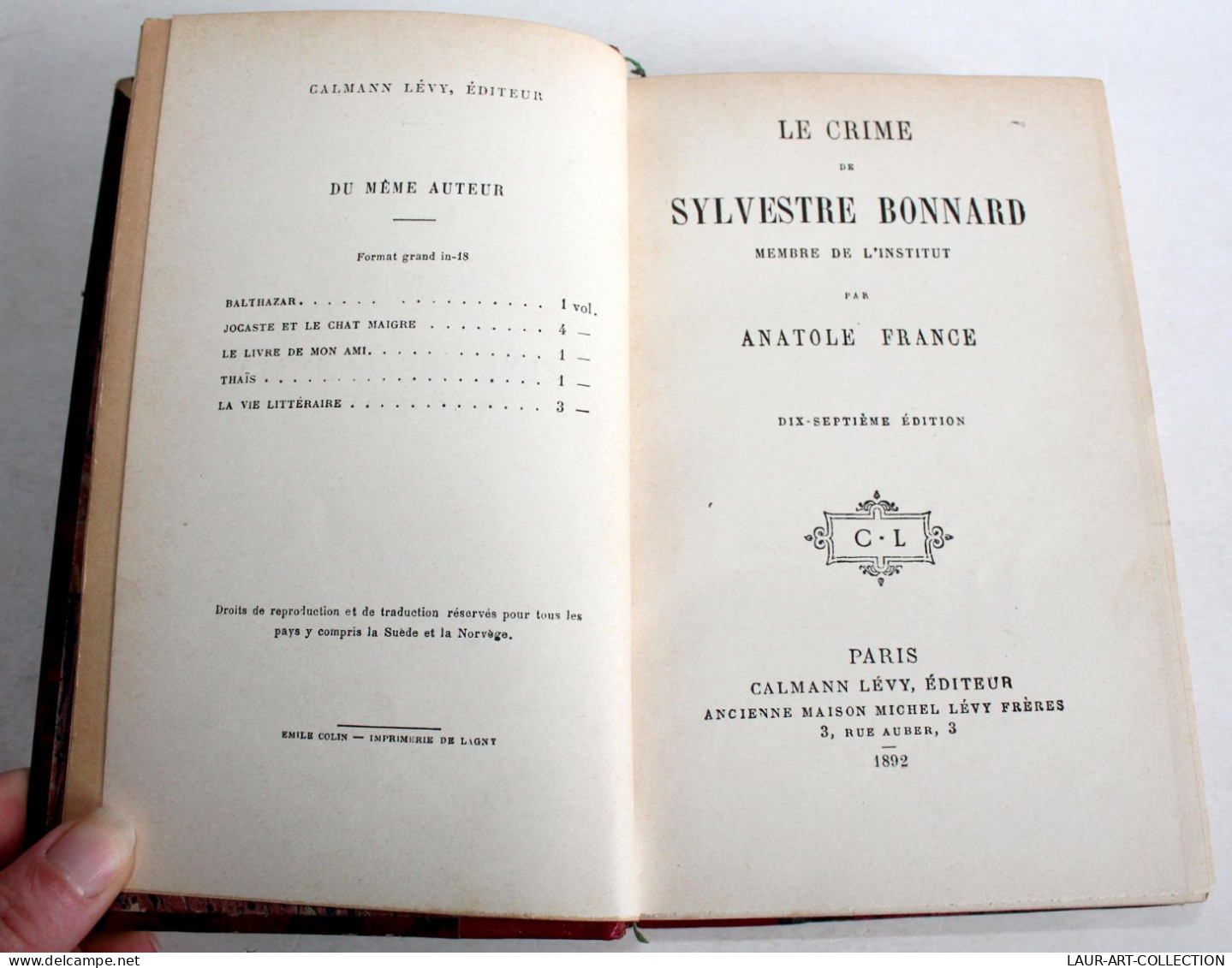 LE CRIME DE SYLVESTRE BONNARD Par ANATOLE FRANCE 1892 CALMANN LEVY EDITEURS / LIVRE ANCIEN XIXe SIECLE (1303.21) - 1801-1900