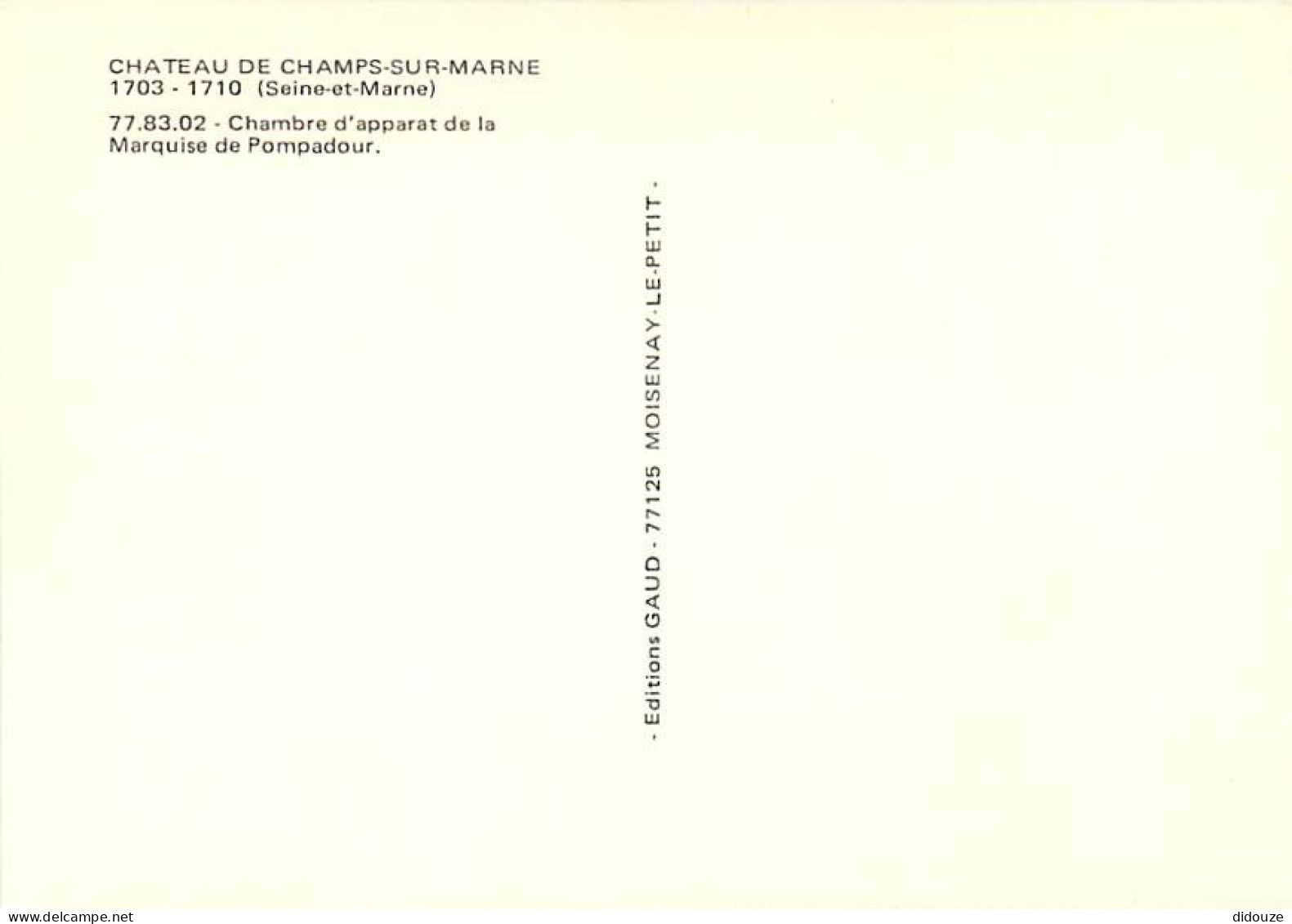 77 - Champs Sur Marne - Intérieur Du Château - Chambre D'apparat De La Marquise De Pompadour - Carte Neuve - CPM - Voir  - Sonstige & Ohne Zuordnung