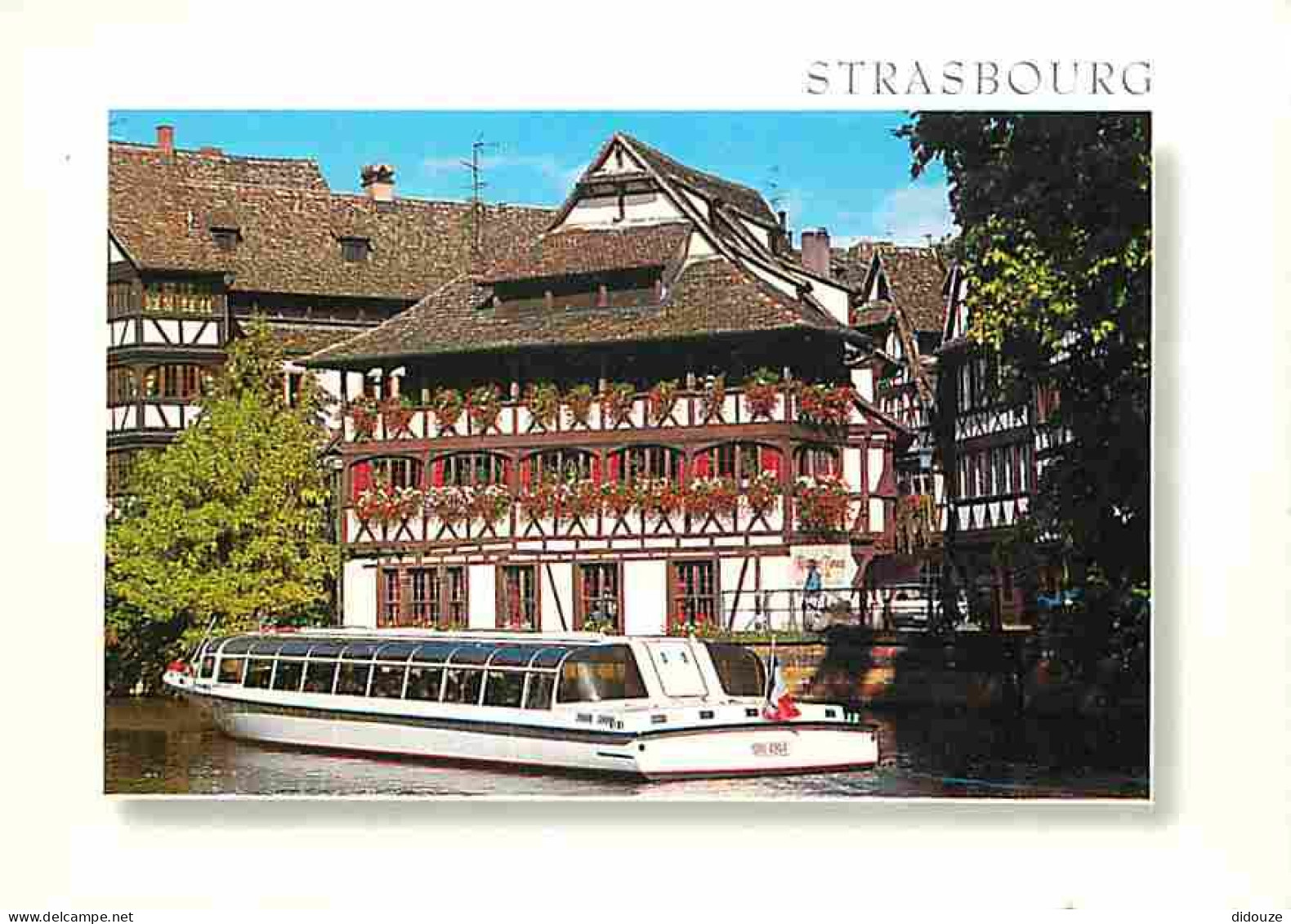 67 - Strasbourg - La Petite France - La Rue Du Bain Aux Plantes - Bateau-Promenade - CPM - Voir Scans Recto-Verso - Straatsburg