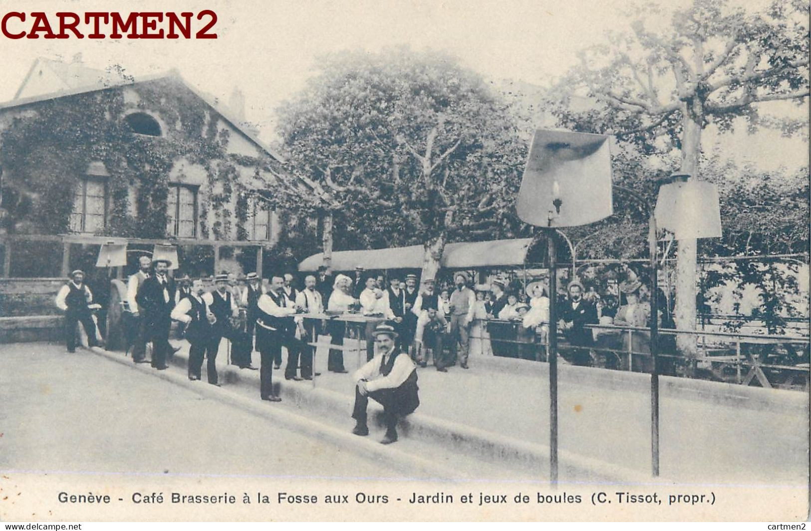 RARE CPA : GENEVE CAFE BRASSERIE " A LA FOSSE AUX OURS " JARDIN ET JEUX DE BOULES (C. TISSOT PROPRIETAIRE) PETANQUE - Genève