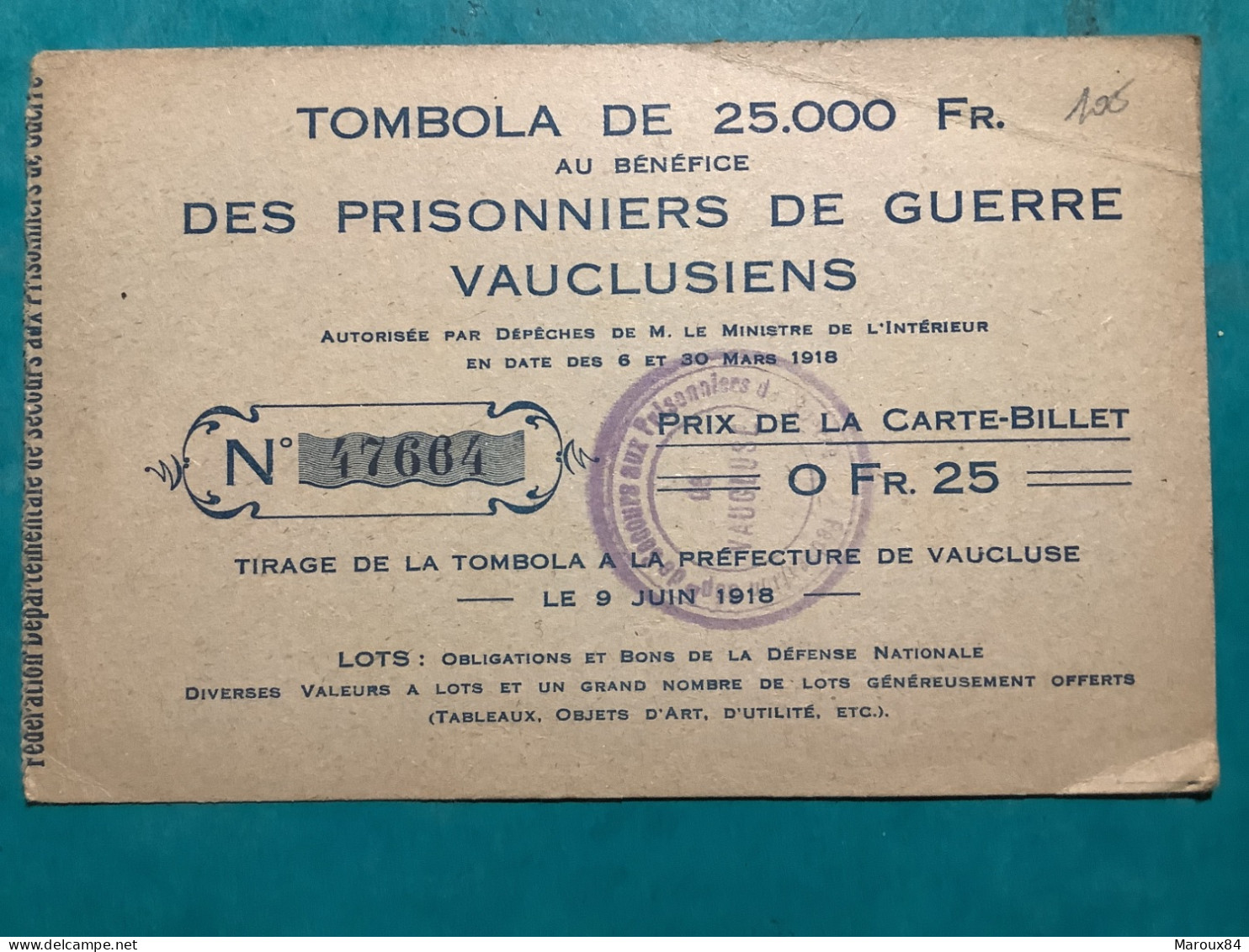 Militaria Carte Tombola De 25000fr Au Bénéfice Des Prisonniers De Guerre Vauclusiens  Tirage Le 9 Juin 1916 - Other & Unclassified