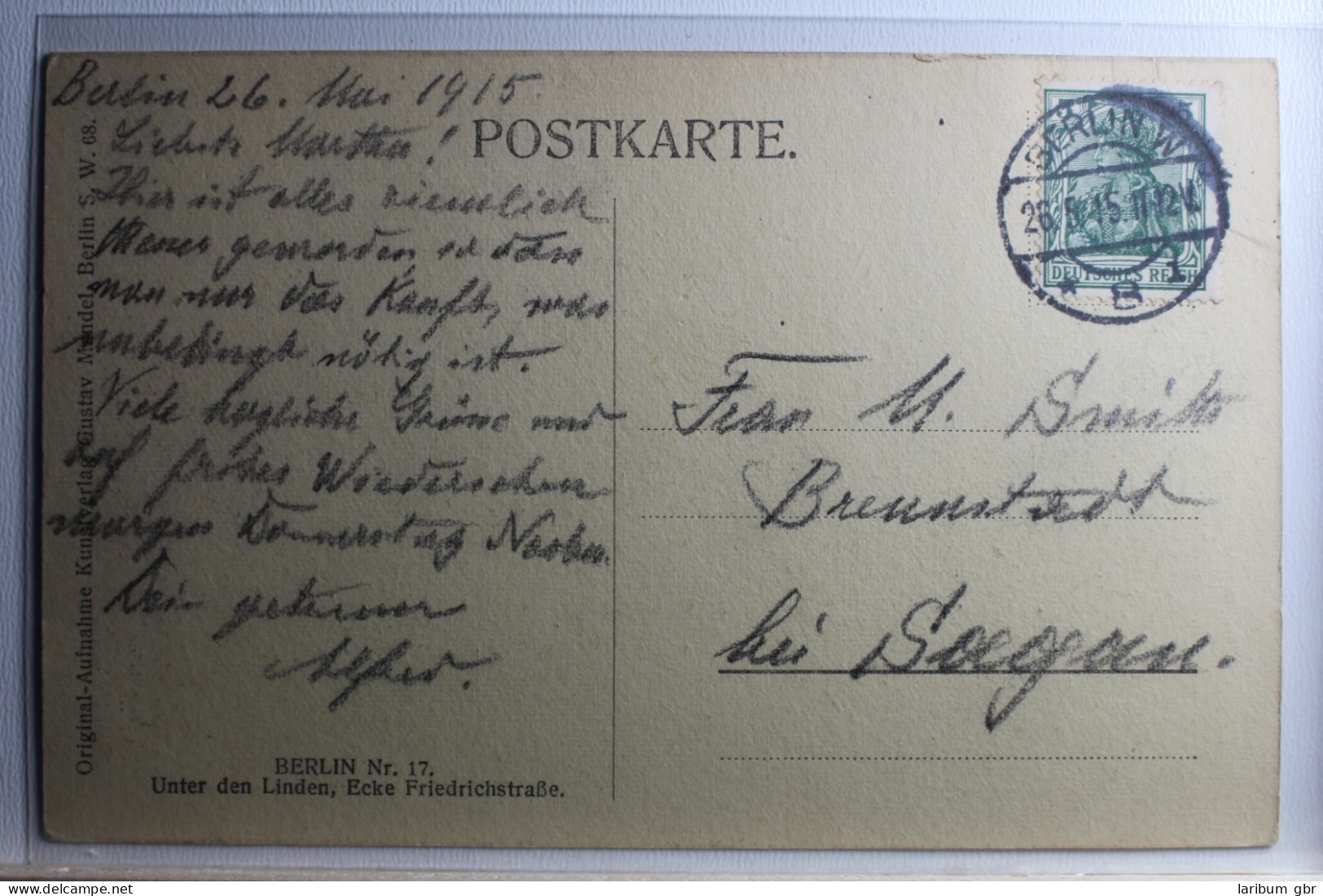 AK Berlin Unter Den Linden Und Ecke Frierichstrasse 1915 Gebraucht #PD247 - Sonstige & Ohne Zuordnung