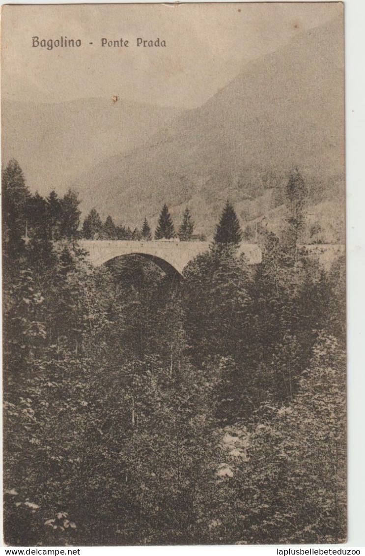 CPA - ITALIE - LOMBARDIA - BRESCIA - BAGOLINO - Ponte PRADA  - 1917 - Brescia