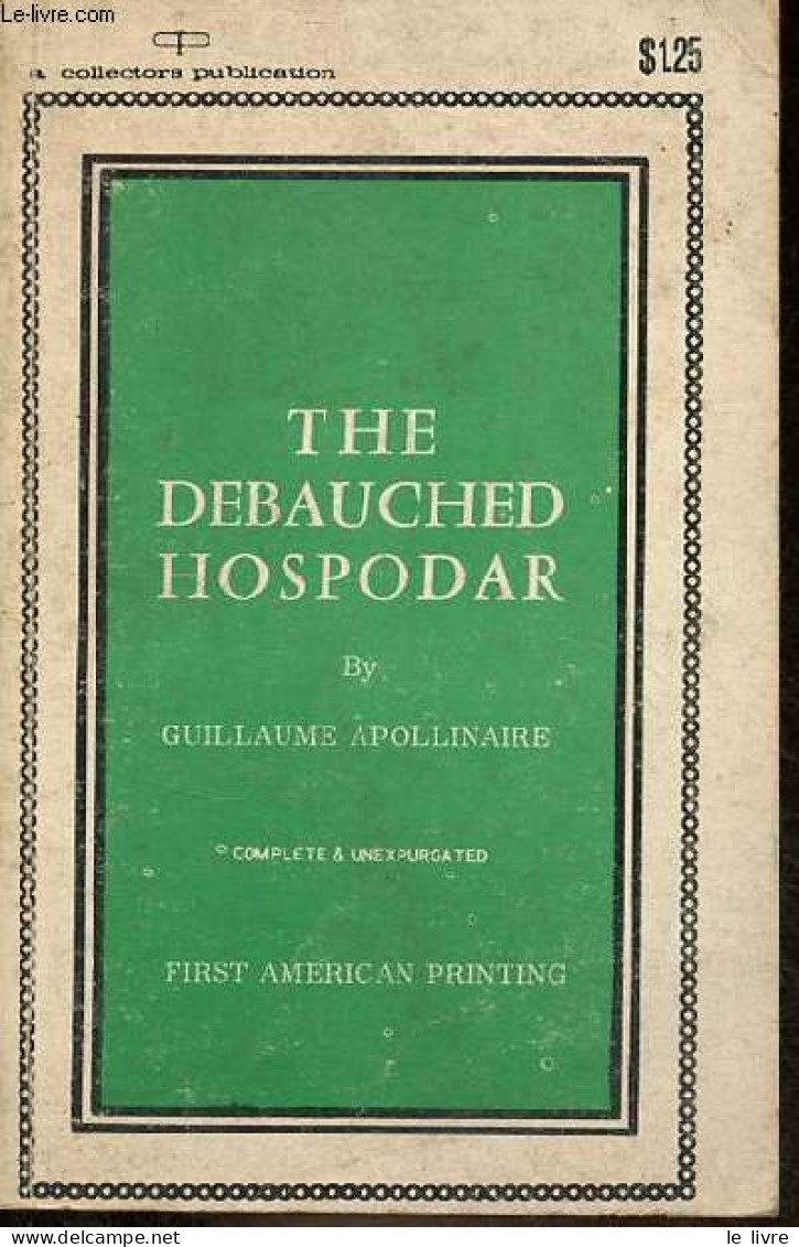 The Debauched Hospodar. - Apollinaire Guillaume - 1967 - Linguistique