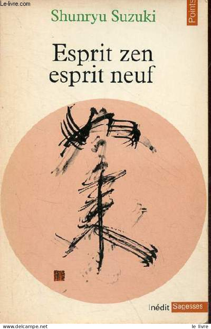 Esprit Zen Esprit Neuf - Collection Points Sagesses N°8. - Suzuki Shunryu - 1977 - Religion