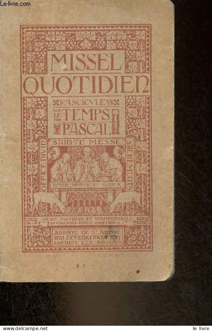 Missel Quotidien - Fascicule 7 : Le Temps Pascal. - Collectif - 1920 - Religion