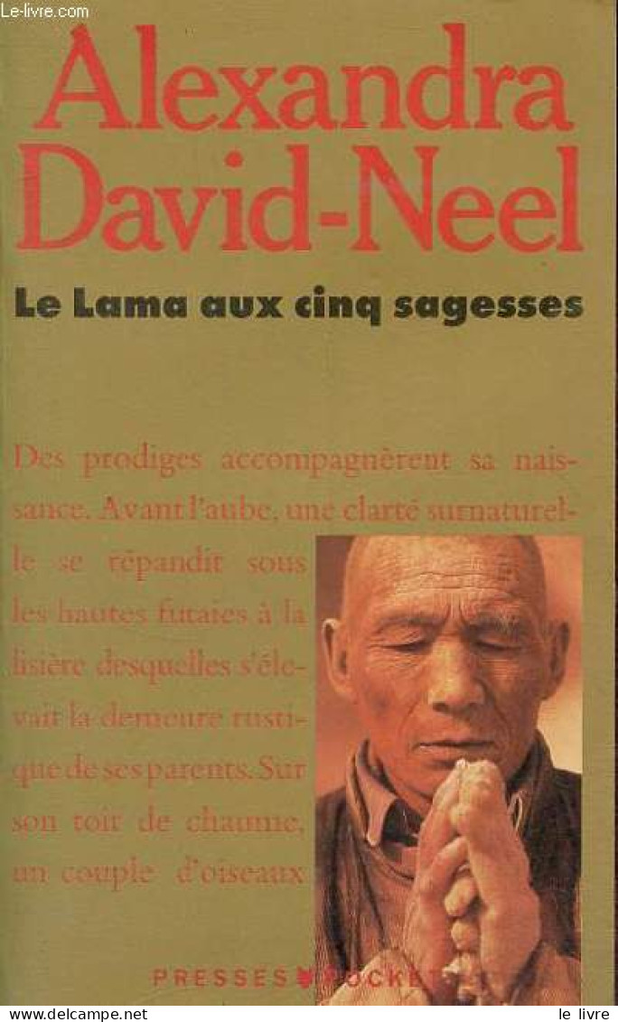 Le Lama Aux Cinq Sagesses - Collection Presses Pocket N°2052. - David-Neel Alexandra & Yongden Lama - 1989 - Religion