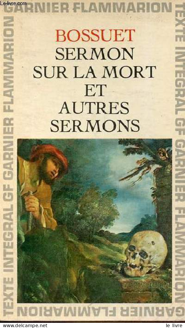 Sermon Sur La Mort Et Autres Sermons - Collection GF N°231. - Bossuet - 1970 - Religione