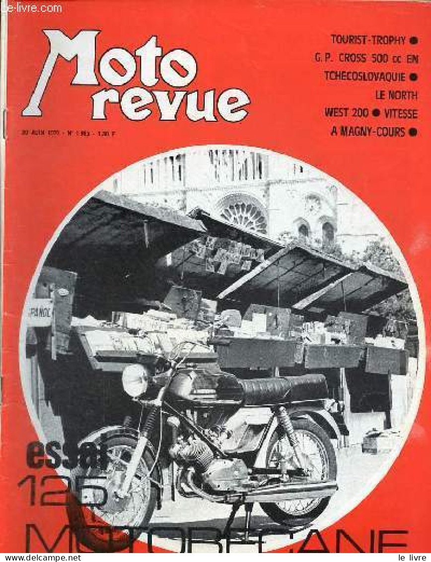 Moto Revue N°1985 20 Juin 1970 - Vitesse A Magny-Cours, Une Réunion Dynamique - Grand Prix 500 Cc Cross A Holice, Kring - Autre Magazines