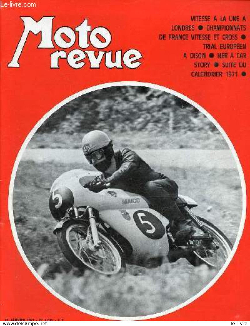 Moto Revue N°2012 23 Janvier 1971 - Trial En Belgique, Dison : Andrews Et La Nouvelle Ossa - Dans Le Monde De La Moto - - Andere Magazine