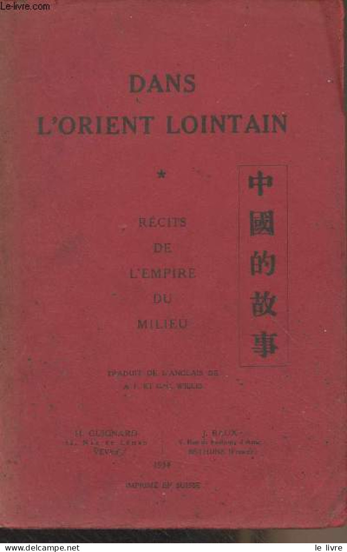 Dans L'orient Lointain - Récits De L'empire Du Milieu - Collectif - 1934 - Histoire