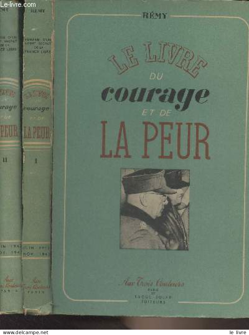 Le Livre Du Courage Et De La Peur - En 2 Tomes - Rémy - 1946 - Oorlog 1939-45