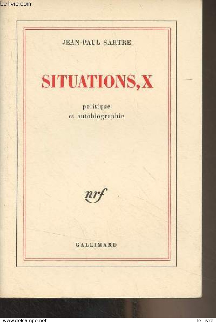 Situations, X (Politique Et Autobiographie) - Sartre Jean-Paul - 1976 - Andere & Zonder Classificatie