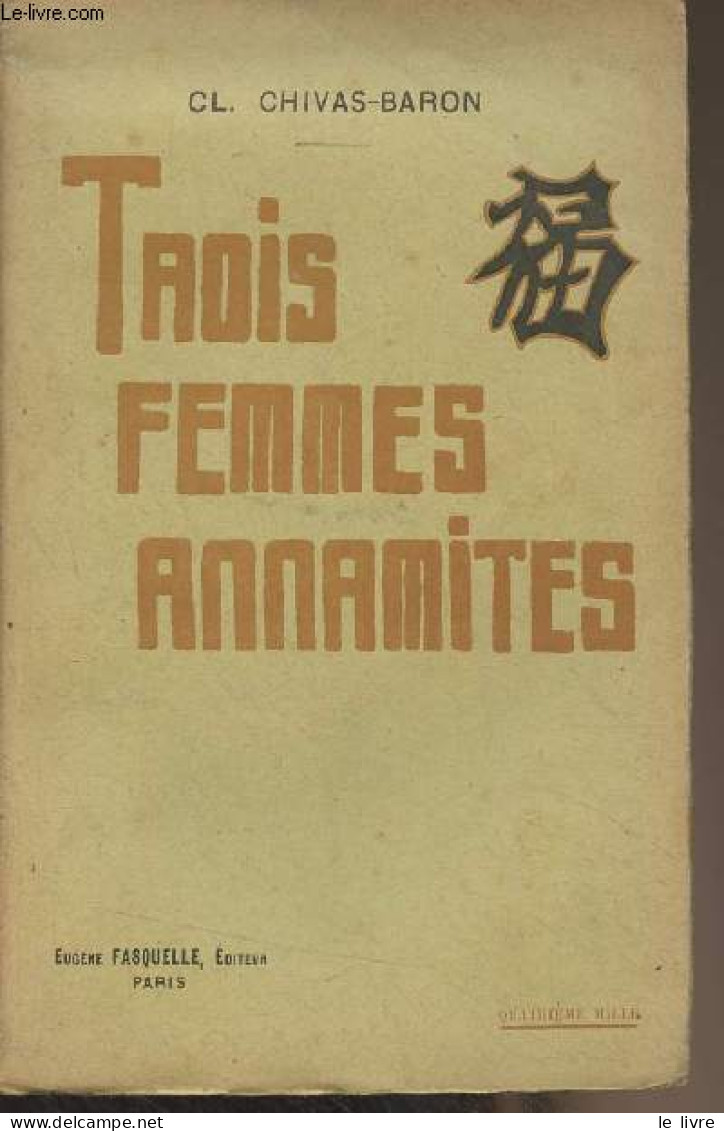 Trois Femmes Annamites - Chivas-Baron Cl. - 1922 - Otros & Sin Clasificación