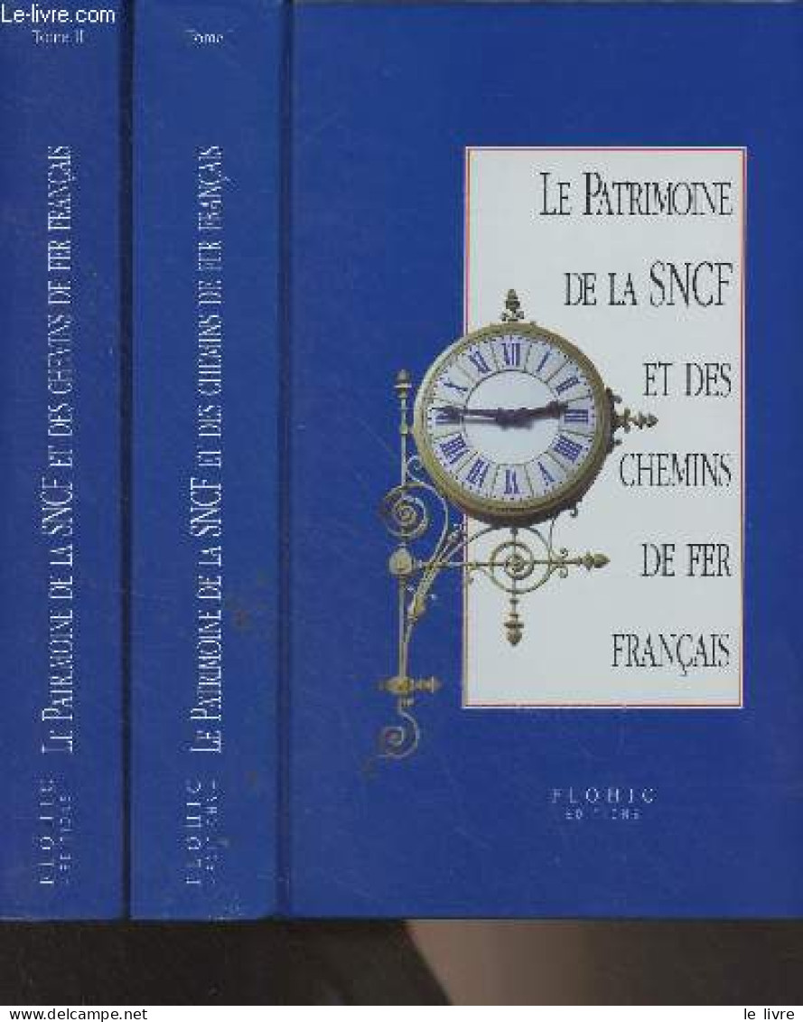 Le Patrimoine De La SNCF Et Des Chemins De Fer Français - En 2 Tomes - "Le Patrimoine Des Institutions économiques" - Co - Railway & Tramway