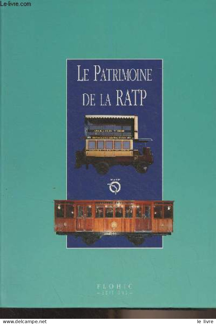 Le Patrimoine De La RATP¨- "Le Patrimoine Des Institutions économiques" - Collectif - 1996 - Chemin De Fer & Tramway