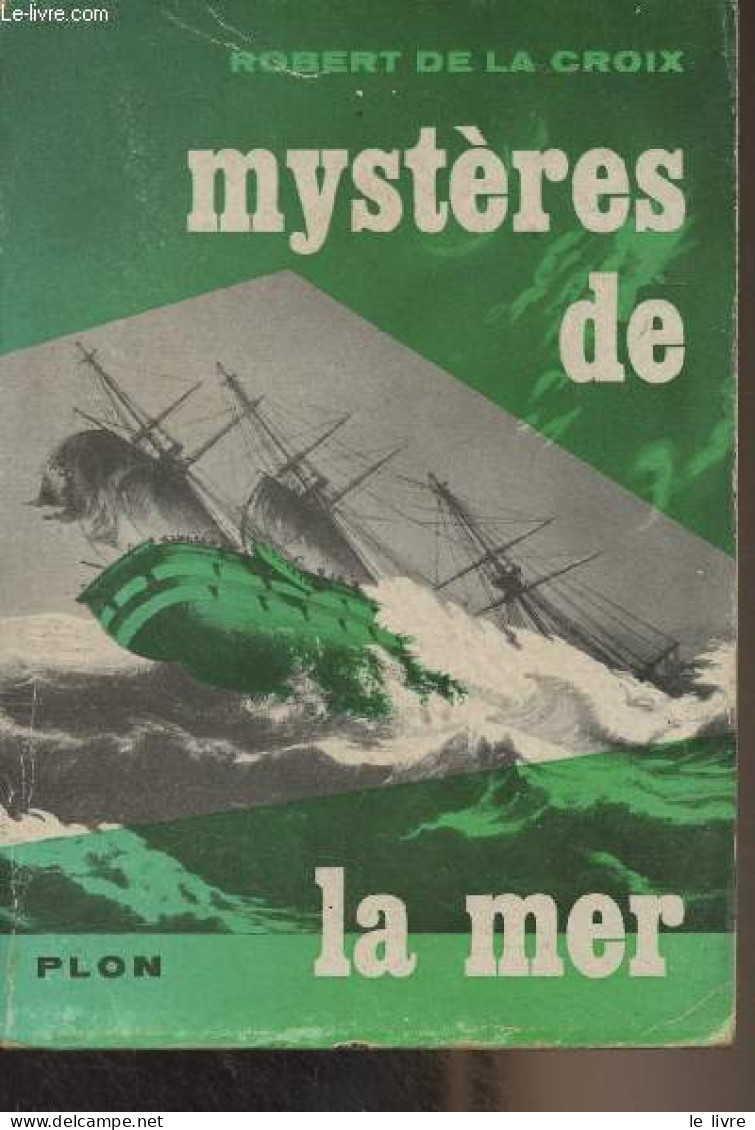 Mystères De La Mer - De La Croix Robert - 1957 - Droit