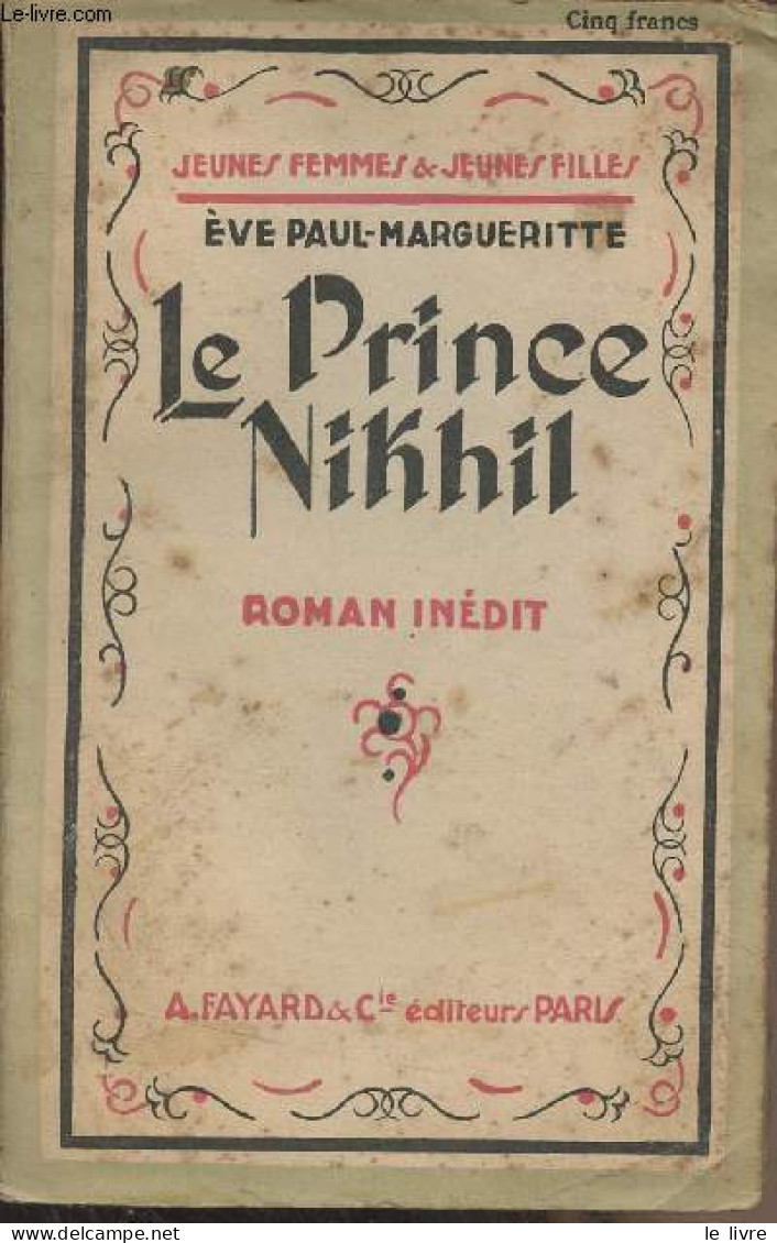 Le Prince Nikhil - "Jeunes Femmes & Jeunes Filles" N°48 - Paul-Margueritte Eve - 1932 - Autographed