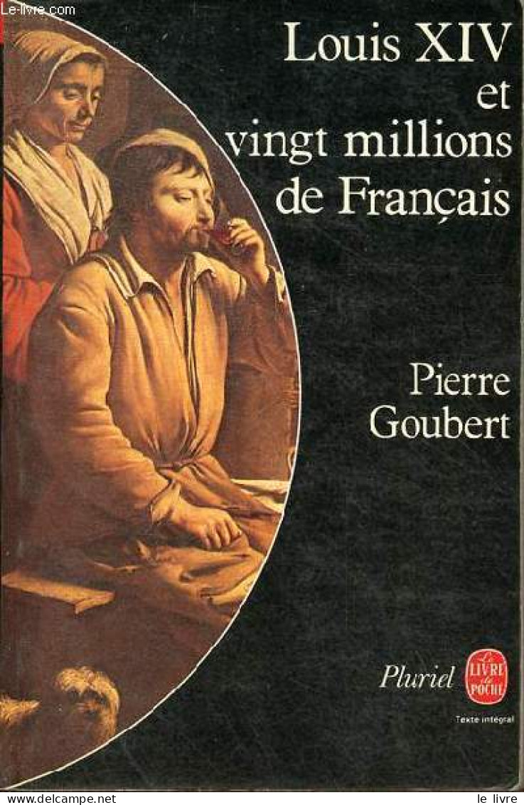 Louis XIV Et Vingt Millions De Français - Collection Le Livre De Poche Pluriel N°8306. - Goubert Pierre - 1977 - History