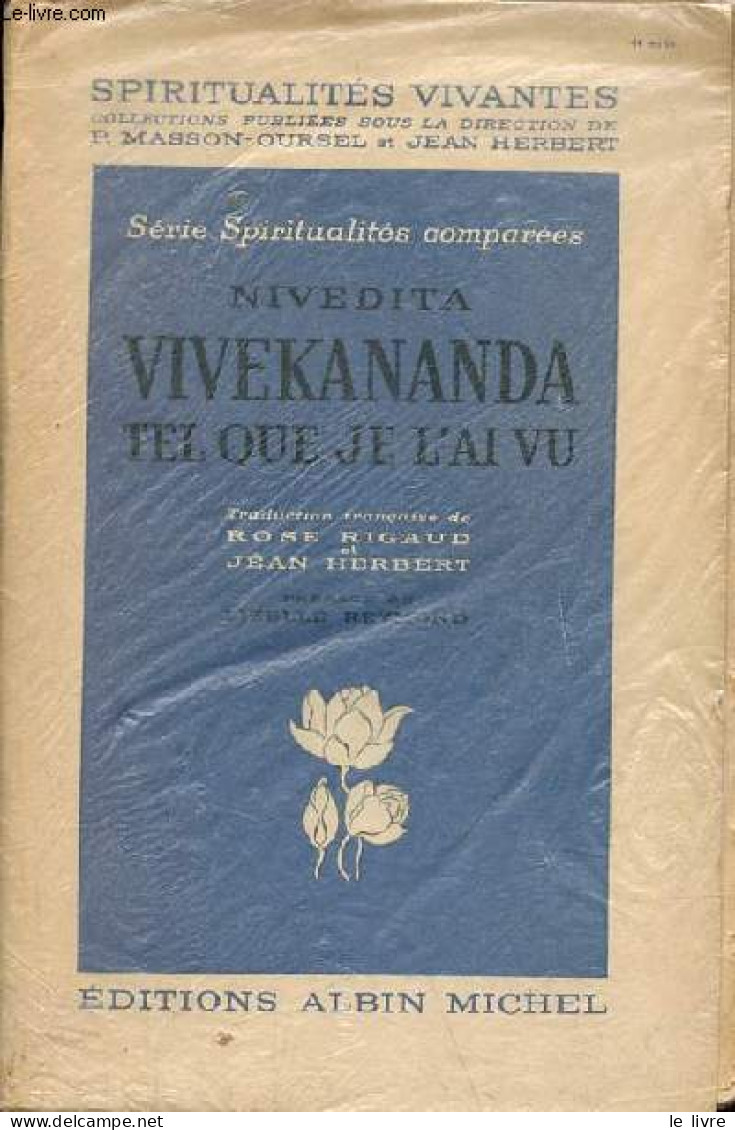 Vivekananda Tel Que Je L'ai Vu - Collection Spiritualités Vivantes, Série Spiritualités Comparées. - Nivedita - 1952 - Biographie