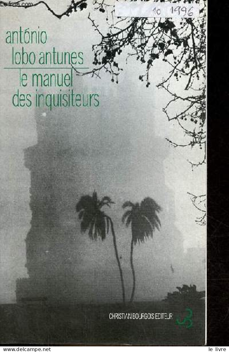 Le Manuel Des Inquisiteurs. - Lobo Antunes Antonio - 1996 - Other & Unclassified