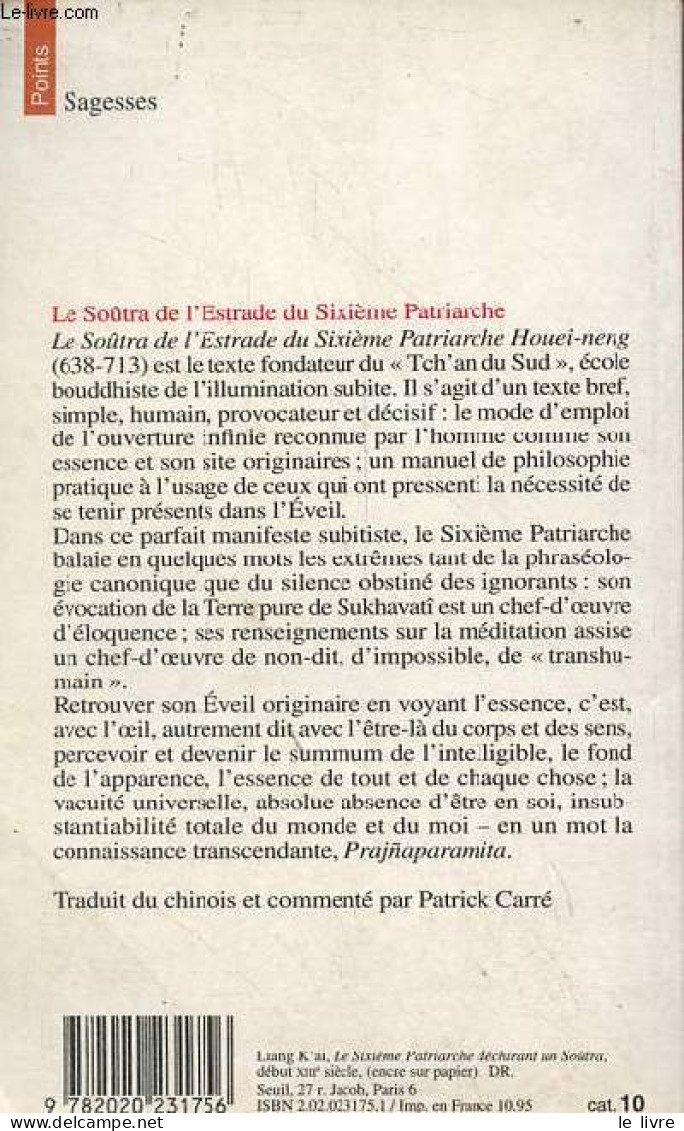 Le Soûtra De L'Estrade Du Sixième Patriarche Houei-neng 638-713 - Collection Points Sagesses N°99. - Fa-hai - 1995 - Sonstige & Ohne Zuordnung