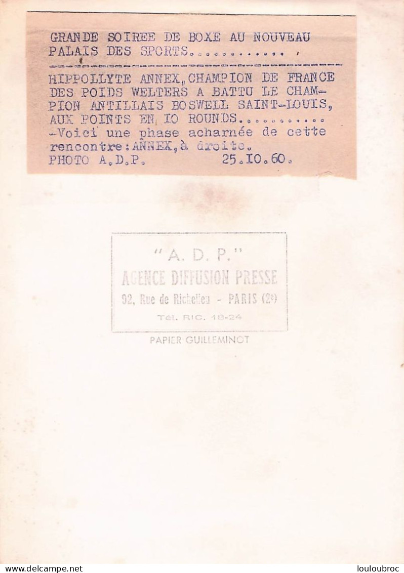 BOXE 10/1960  AU PALAIS DES SPORTS VICTOIRE DE HIPPOLLYTE ANNEX VAINQUEUR DE BOSWELL SAINT LOUIS PHOTO 18 X 13 CM - Sports