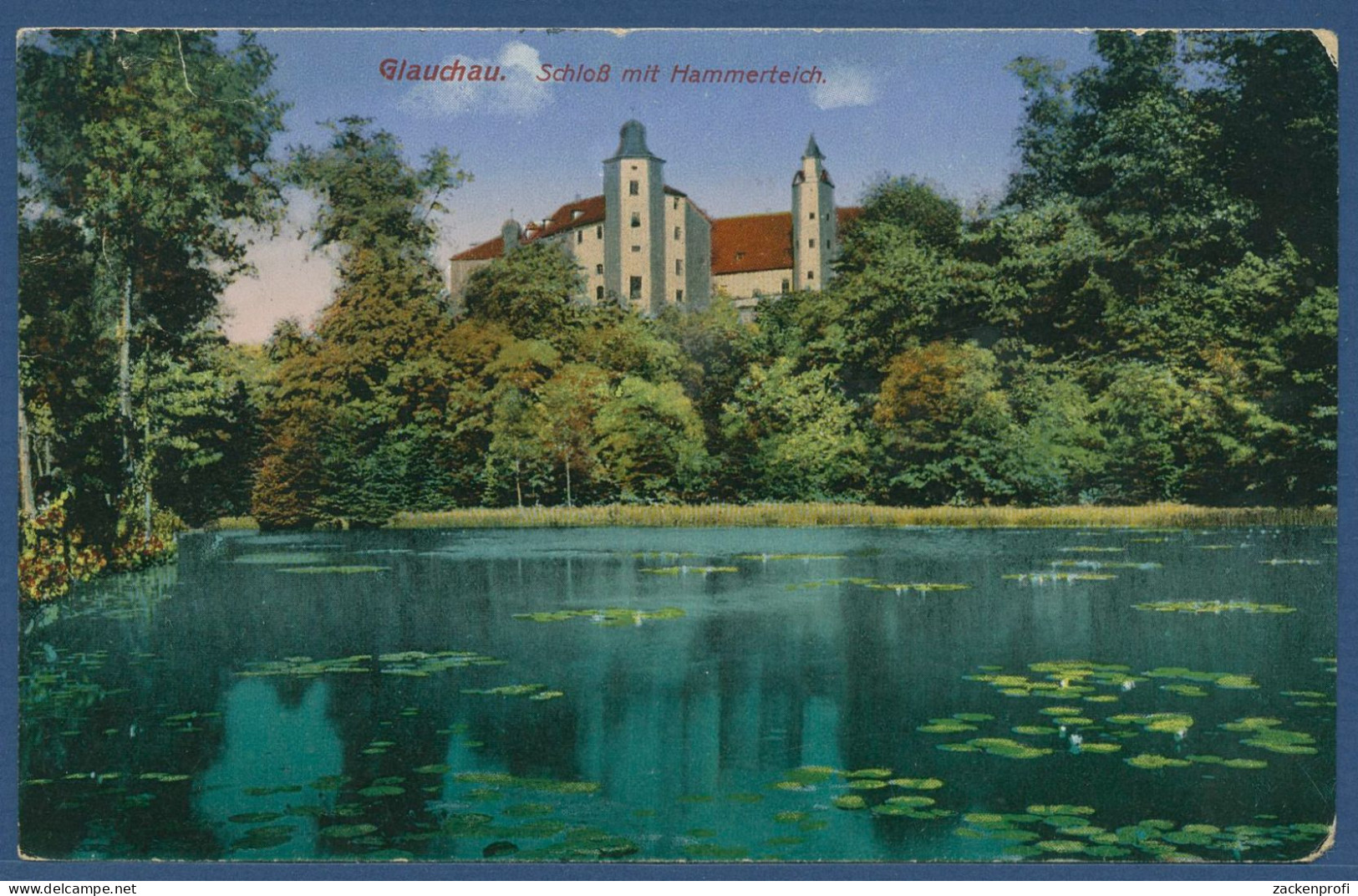 Glauchau Schloß Mit Hammerteich, Gelaufen 1921 (AK4524) - Glauchau